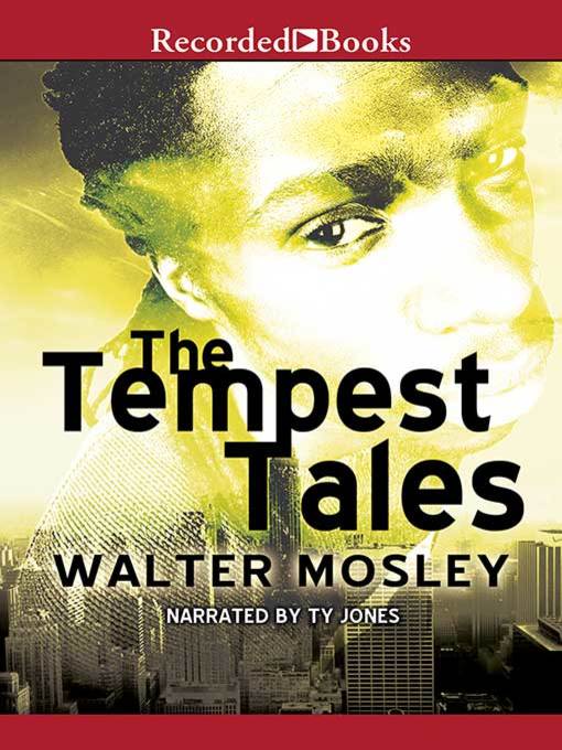 Title details for The Tempest Tales by Walter Mosley - Wait list